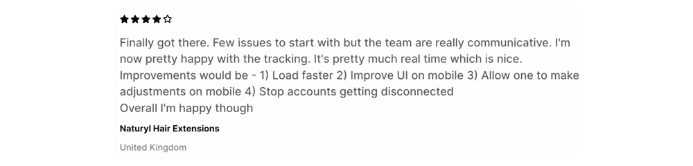 Naturyl Hair Extensions, United Kingdom, 4 stars: happy with the tracking, pretty much real time, team is really communicative